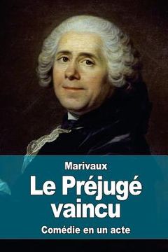 portada Le Préjugé vaincu (en Francés)