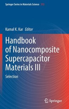 portada Handbook of Nanocomposite Supercapacitor Materials III: Selection (en Inglés)