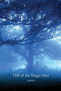 portada Hill of the Magic Hare: Poems (in English)