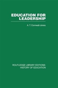 portada Education for Leadership: The International Administrative Staff Colleges 1948-1984 (en Inglés)