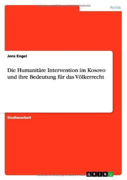 portada Die Humanitäre Intervention im Kosovo und ihre Bedeutung für das Völkerrecht (German Edition)