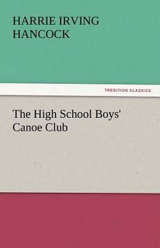 portada the high school boys' canoe club (in English)