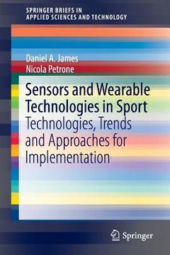 portada Sensors and Wearable Technologies in Sport: Technologies, Trends and Approaches for Implementation (en Inglés)