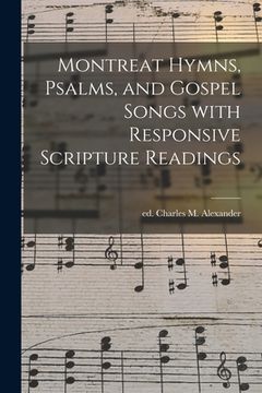 portada Montreat Hymns, Psalms, and Gospel Songs With Responsive Scripture Readings (en Inglés)