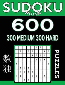 portada Sudoku Book 600 Puzzles, 300 Medium and 300 Hard: Sudoku Puzzle Book With Two Levels of Difficulty To Improve Your Game (en Inglés)