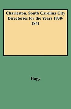 portada charleston, south carolina city directories for the years 1830-1841 (en Inglés)