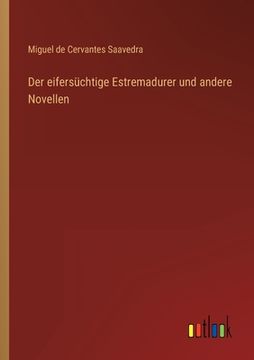 portada Der eifersüchtige Estremadurer und andere Novellen (in German)