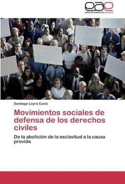 portada Movimientos sociales de defensa de los derechos civiles: De la abolición de la esclavitud a la causa provida