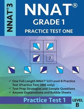 portada Nnat Grade 1 - Nnat3 - Level B: Nnat Practice Test 1: Nnat 3 - Grade 1 - Test Prep Book for the Naglieri Nonverbal Ability Test 