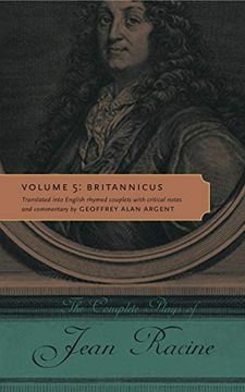 portada The Complete Plays of Jean Racine: Volume 5: Britannicus 