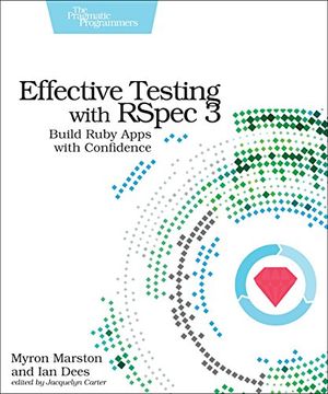 portada Effective Testing with RSpec 3: Build Ruby Apps with Confidence (en Inglés)