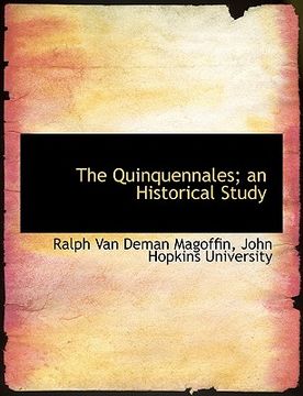 portada the quinquennales; an historical study (en Inglés)