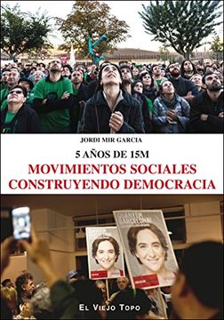 portada Movimientos sociales construyendo democracia. 5 años de 15M