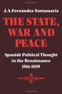 portada The State, war and Peace: Spanish Political Thought in the Renaissance 1516–1559 (Cambridge Studies in Early Modern History) (en Inglés)