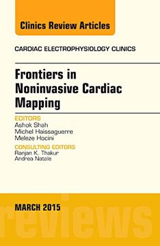 portada Frontiers in Noninvasive Cardiac Mapping, an Issue of Cardiac Electrophysiology Clinics, 1e (The Clinics: Internal Medicine) (en Inglés)