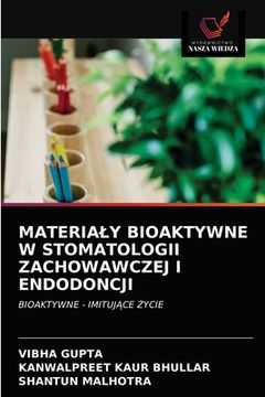 portada Materialy Bioaktywne W Stomatologii Zachowawczej I Endodoncji (en Polaco)