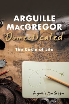 portada Arguille MacGregor Domesticated (en Inglés)