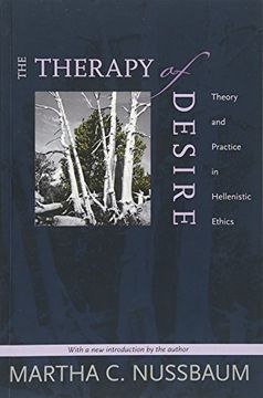 portada The Therapy of Desire: Theory and Practice in Hellenistic Ethics (Princeton Classics) 