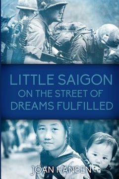 portada Little Saigon on the Street of Dreams Fulfilled (en Inglés)