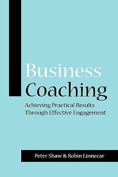 portada business coaching: achieving practical results through effective engagement