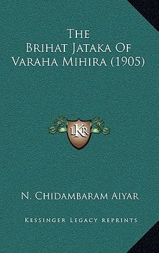 portada the brihat jataka of varaha mihira (1905) (in English)