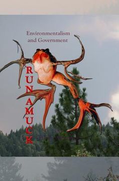 portada Environmentalism And Government: Run Amuck