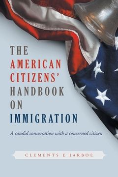 portada THE American Citizens Handbook on Immigration (en Inglés)