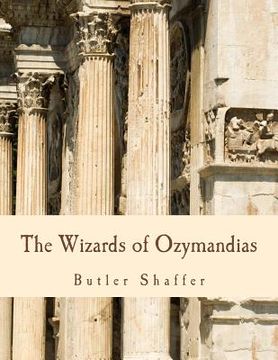 portada The Wizards of Ozymandias (Large Print Edition): Reflections on the Decline and Fall (en Inglés)