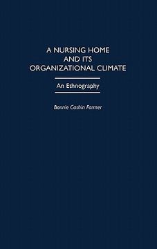 portada a nursing home and its organizational climate: an ethnography (en Inglés)
