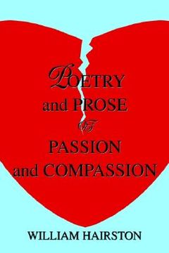 portada poetry and prose of passion and compassion (en Inglés)