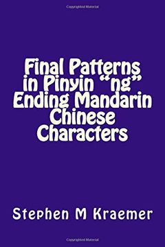 portada Final Patterns in Pinyin "Ng" Ending Mandarin Chinese Characters (Let's Learn Mandarin Phonics) (en Inglés)