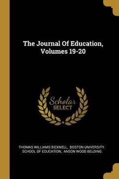 portada The Journal Of Education, Volumes 19-20 (en Inglés)