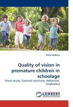portada Quality of vision in premature children in schoolage: Visual acuity, Contrast sensitivity, Refraction, Strabismus