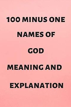 portada 100 Minus one Names of god Meaning and Explanation: Names of god in English (en Inglés)