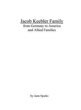 portada Jacob Keebler Family: from Germany to America and Allied Families