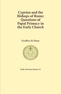 portada Cyprian and the Bishops of Rome: Questions of Papal Primacy in the Early Church (Early Christian Studies) (en Inglés)
