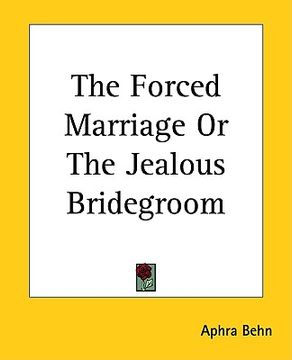 portada the forced marriage or the jealous bridegroom