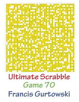 portada Ultimate Scabble Game 70 (in English)