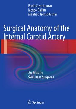 portada Surgical Anatomy of the Internal Carotid Artery de Castelnuovo; Dallan; Tschabitscher(Springer Verlag Gmbh) (en Inglés)