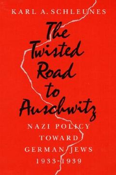 portada the twisted road to auschwitz