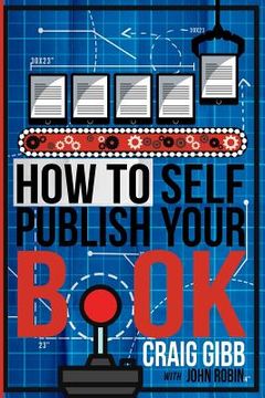 portada How To Self-Publish Your Book (en Inglés)