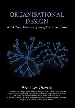 portada organisational design: what your university forgot to teach you (en Inglés)