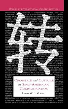 portada Crosstalk and Culture in Sino-American Communication Hardback (Studies in Interactional Sociolinguistics) (en Inglés)