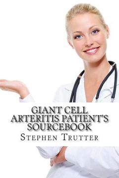 portada Giant Cell Arteritis Patient's Sourcebook (en Inglés)