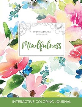 portada Adult Coloring Journal: Mindfulness (Butterfly Illustrations, Pastel Floral)