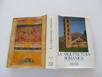 portada La Arquitectura Romanica. Volumen 11 de la Serie Europa Romanica. Fotografia de Zodiaque (in Spanish)