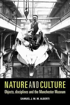 portada nature and culture: objects, disciplines and the manchester museum (en Inglés)