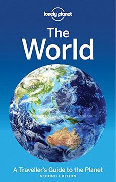 portada Lonely Planet The World: A Traveller's Guide to the Planet (Travel Guide) (in English)