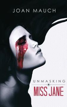portada Unmasking Miss Jane (en Inglés)