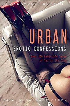 portada The Mammoth Book of Urban Erotic Confessions (en Inglés)